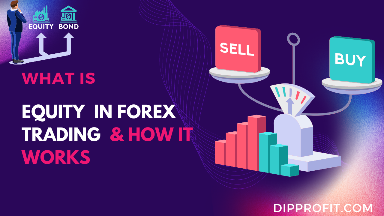 What is Equity in Forex Trading and How Does it Work