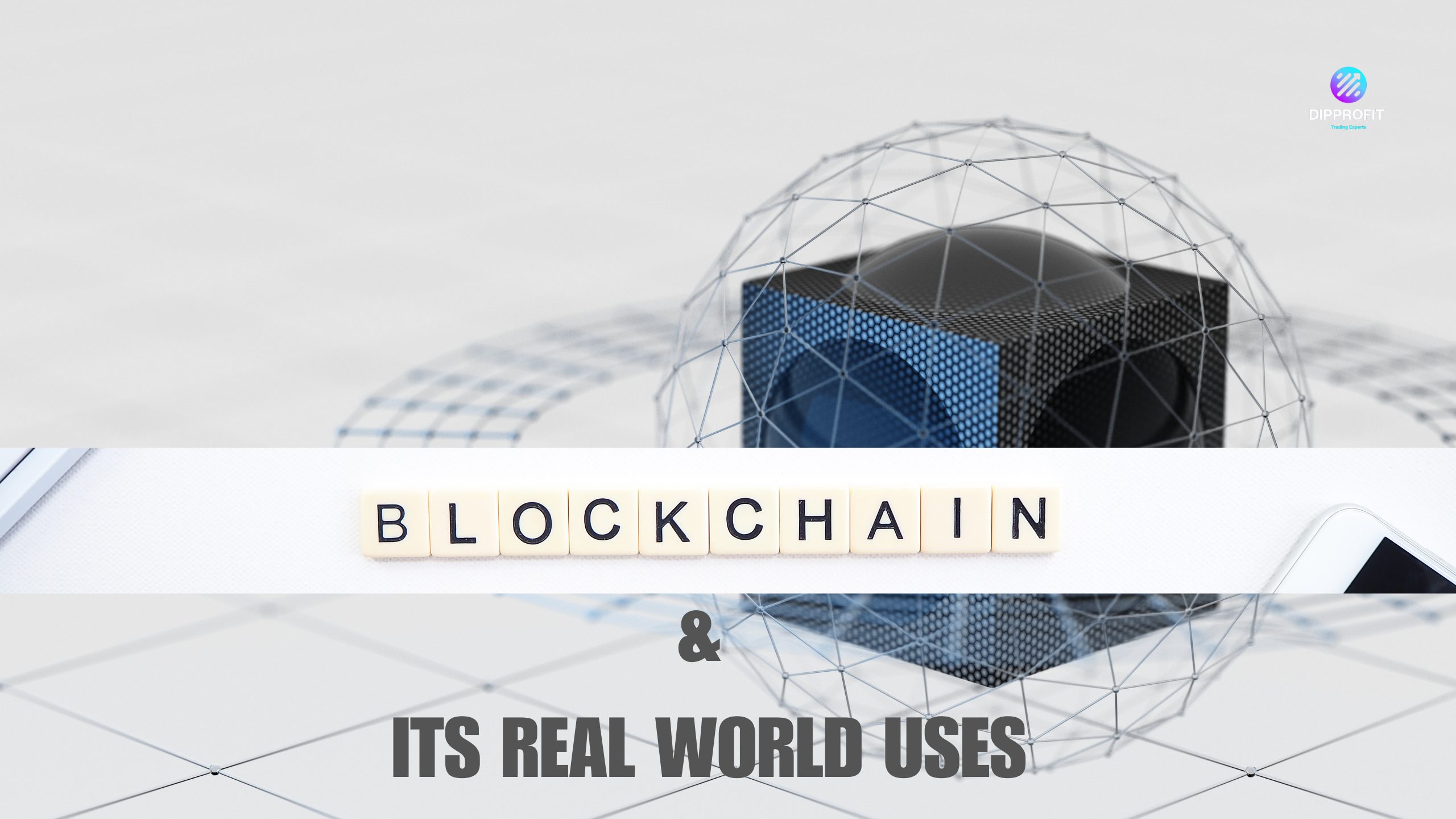 Exploring the Features of Blockchain Technology and 6 Real World Uses