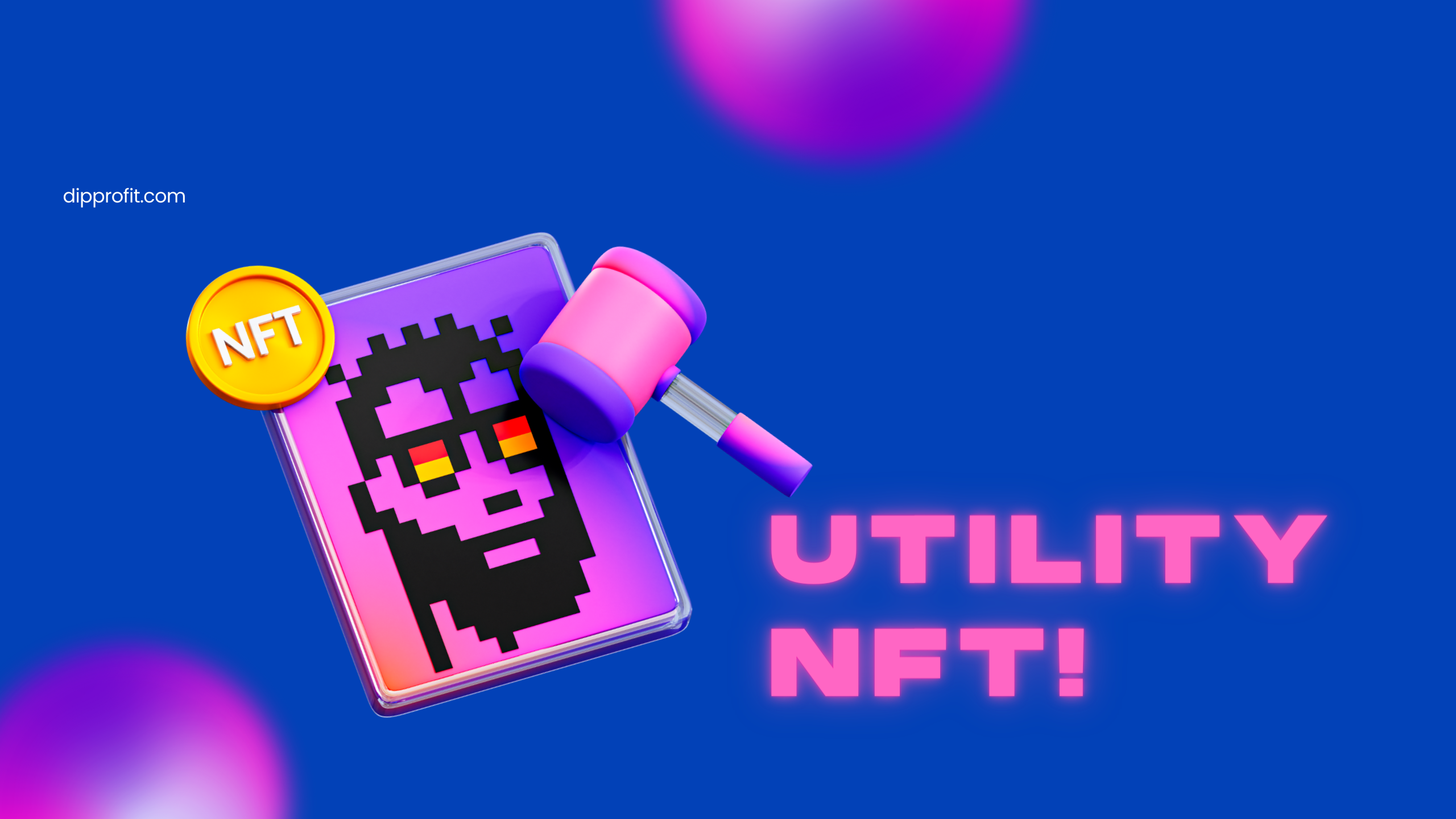 Utility NFTs Meaning and their Use Cases