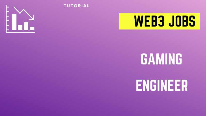 Web3 Jobs: Gaming Engineer