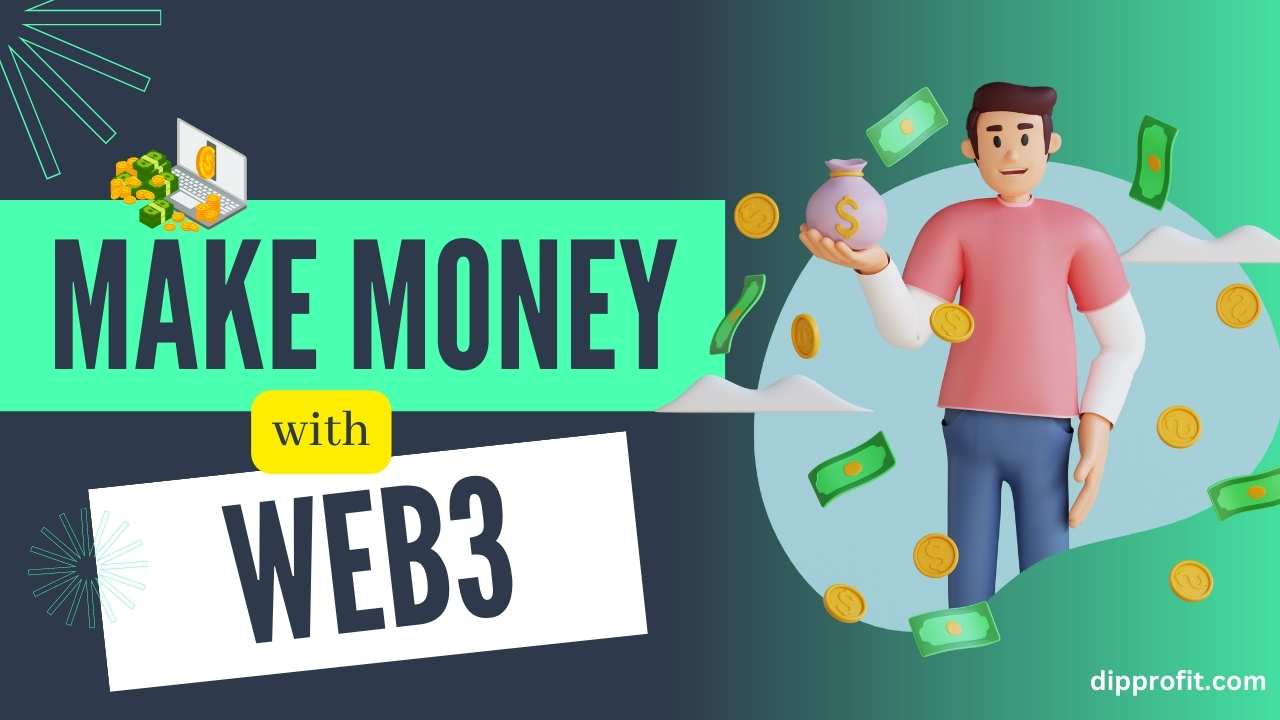 How To Make Money With Web3 in 2024