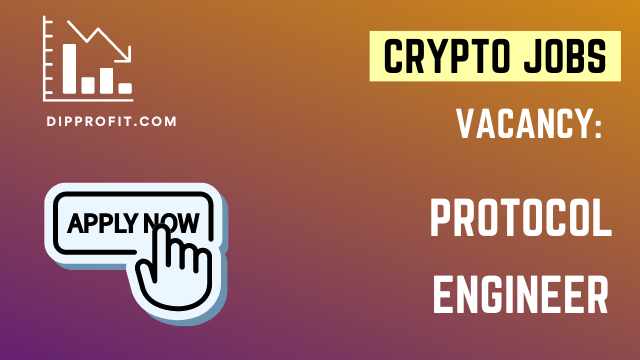 Crypto Jobs: Protocol Engineer