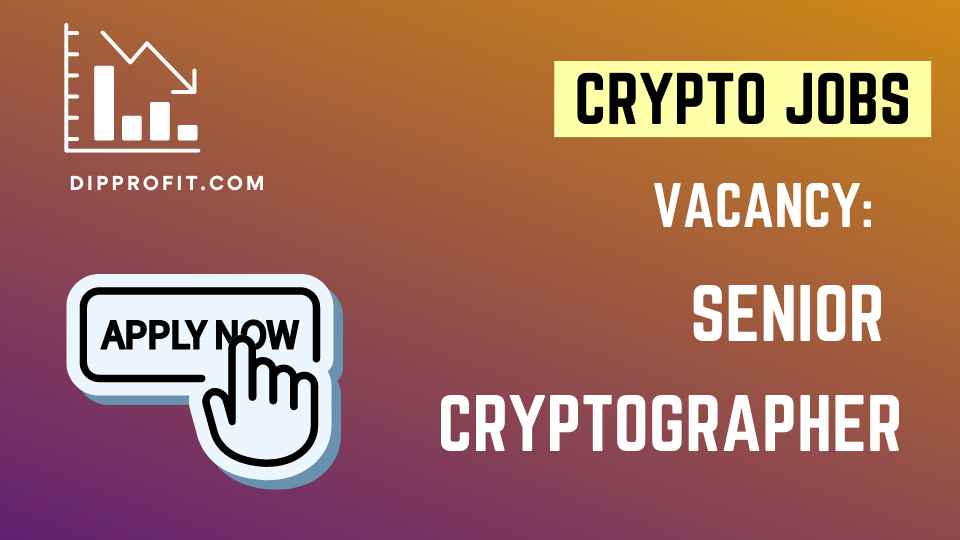 Crypto Jobs: Senior Cryptographer