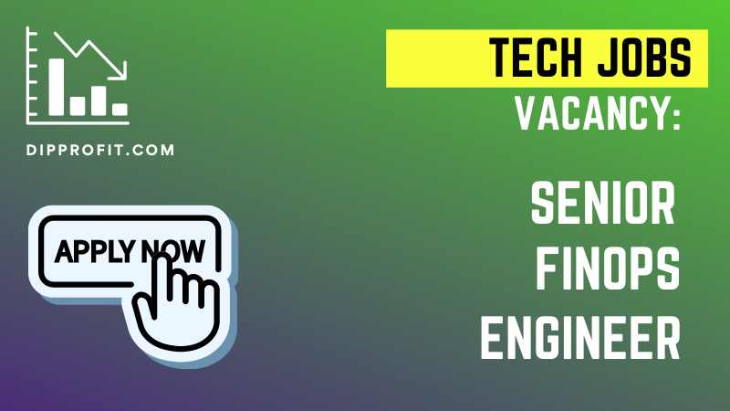 Tech Jobs: Senior FinOps Engineer