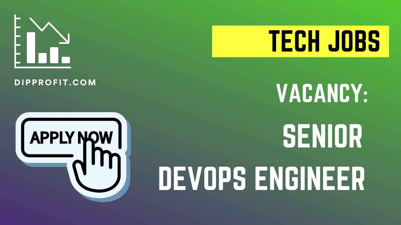 Tech Jobs: Senior DevOps Engineer