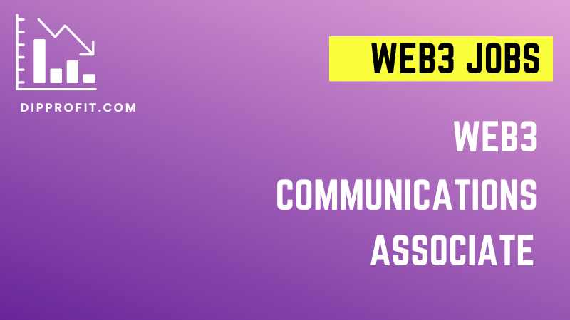 Web3 Jobs: Web3 Communications Associate