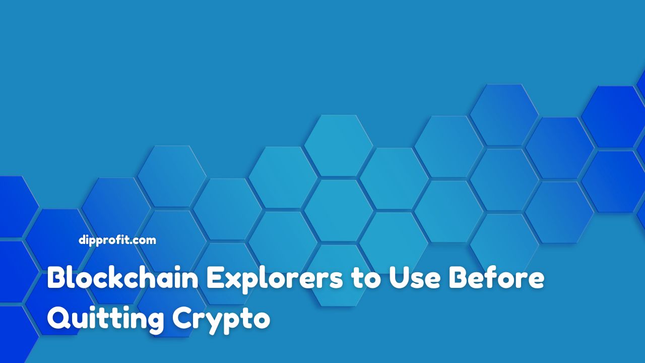 Top 3 Blockchain Explorers to Try Out Before Quitting Crypto