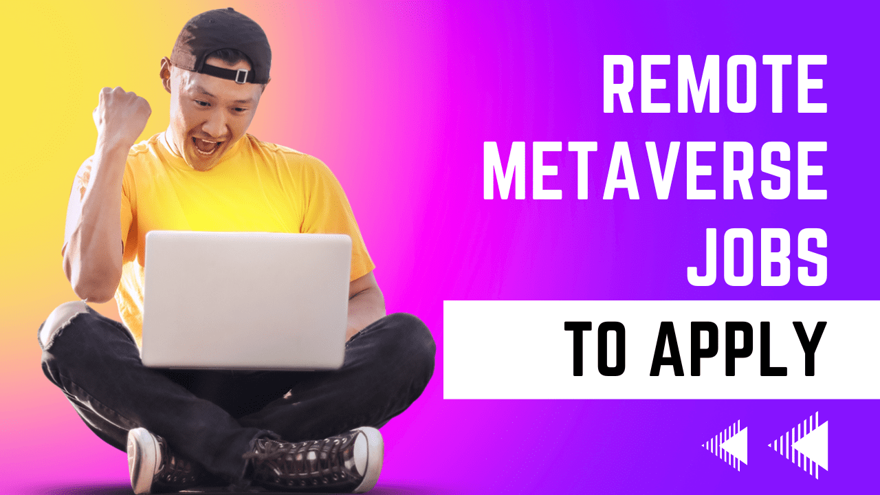 Metaverse Jobs Remote to Apply For in 2024