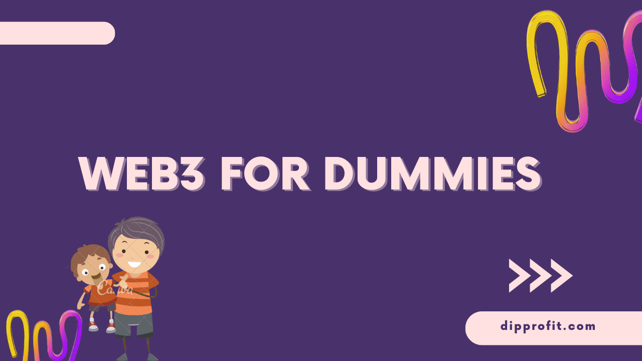 Web3 for Dummies: Simplest Definition of Web3